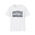 Athletically Unavailable T-Shirt
