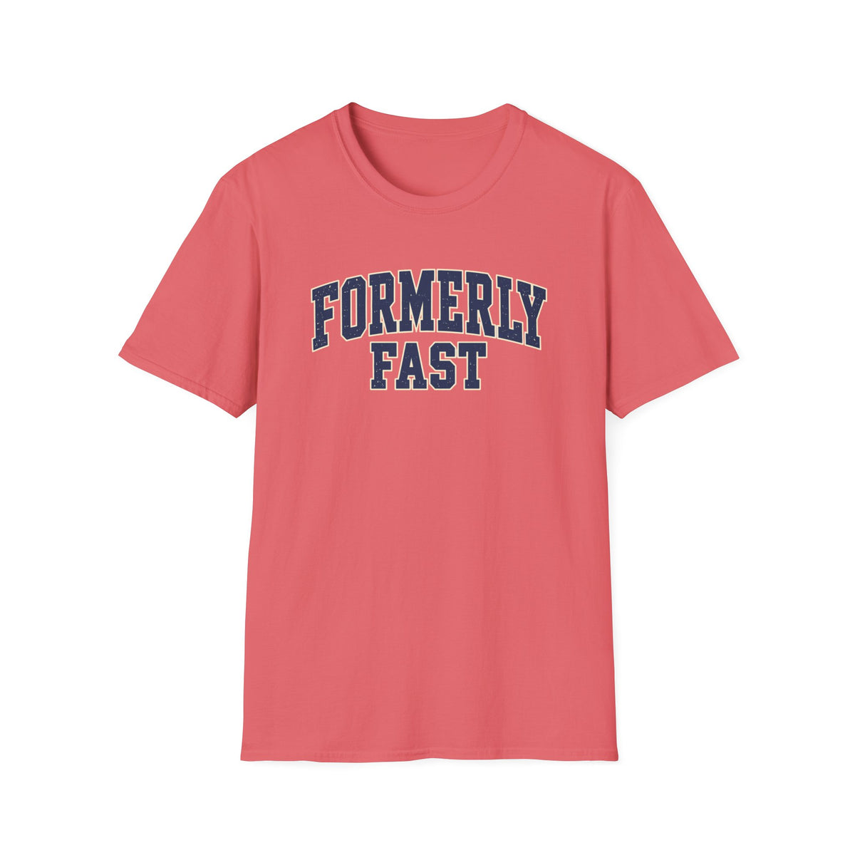 Formerly Fast T-Shirt