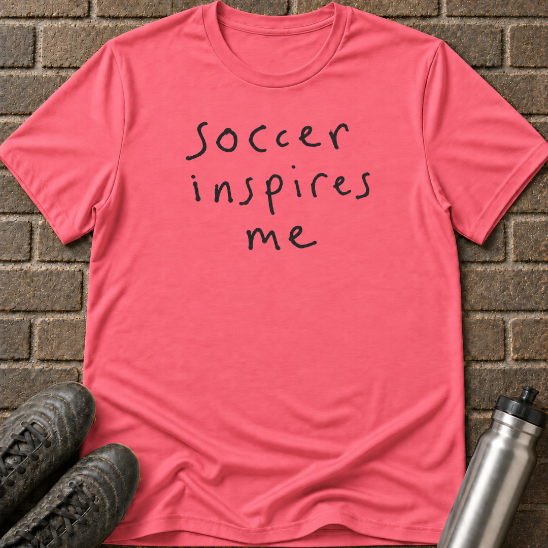 Soccer Inspires Me T-Shirt