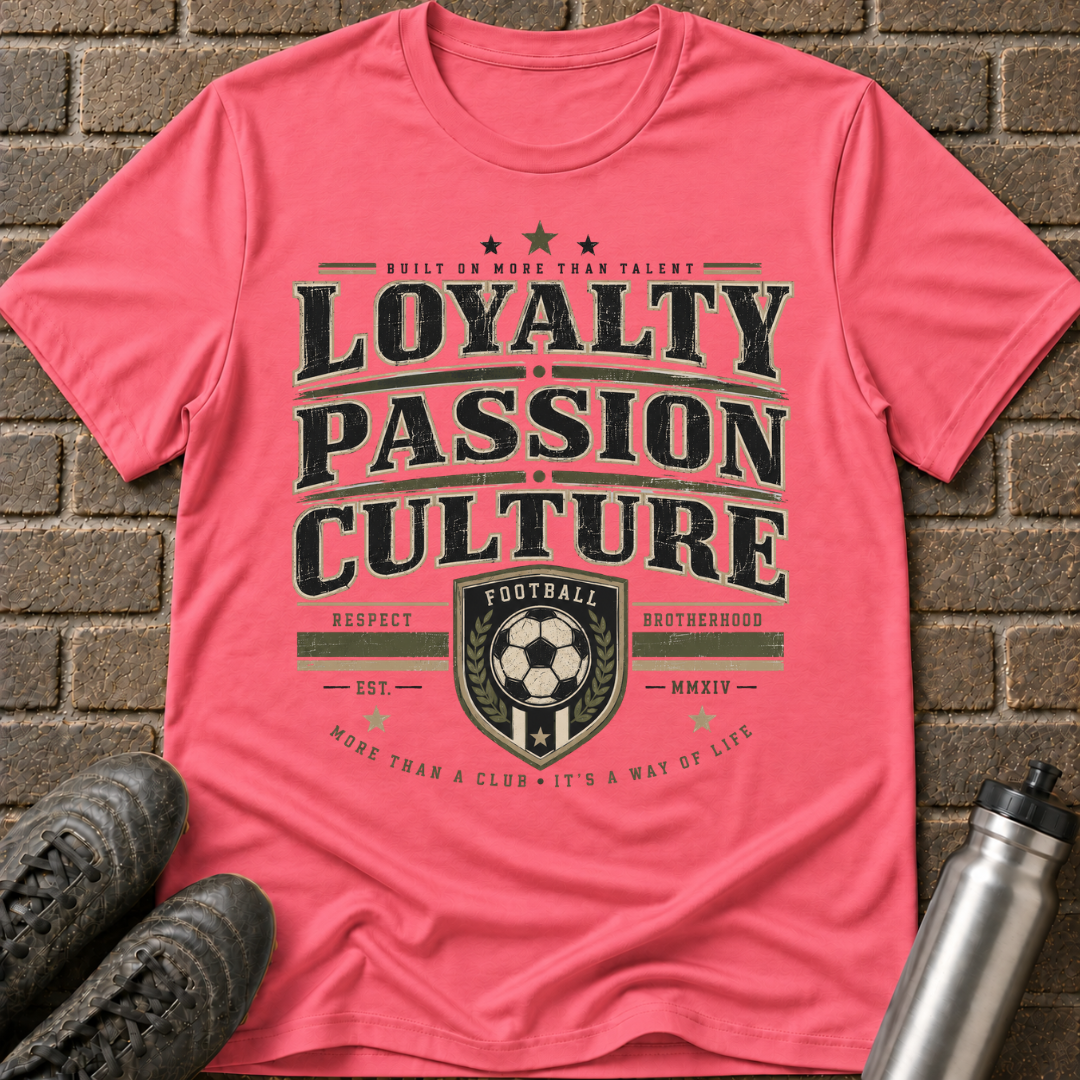 Loyalty Culture T-Shirt