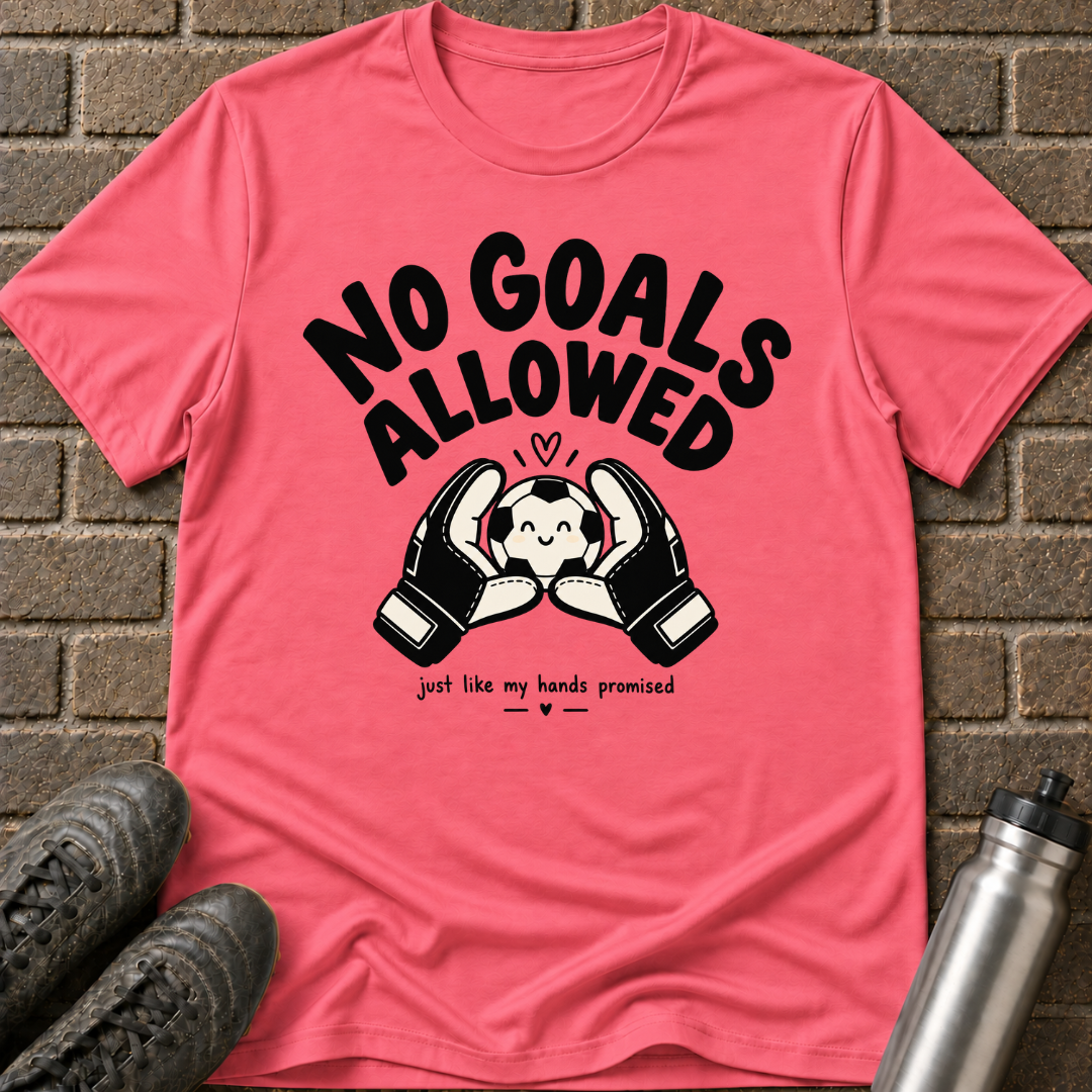 No Goals Allowed T-Shirt