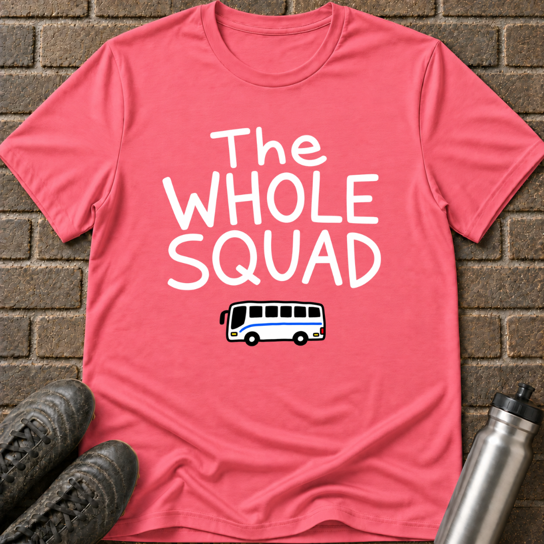 The Whole Squad T-Shirt