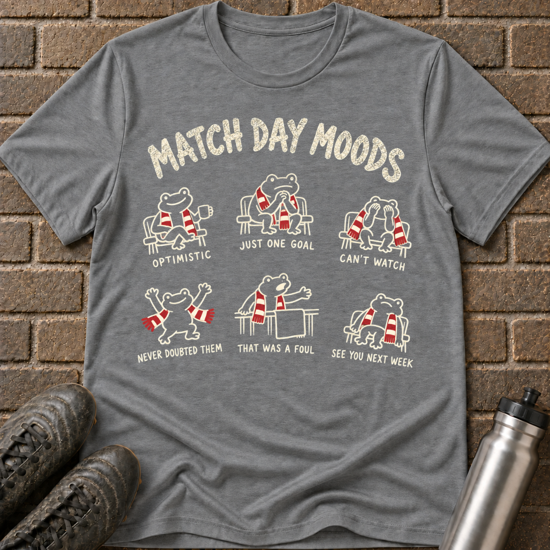 Match Day Moods T-Shirt