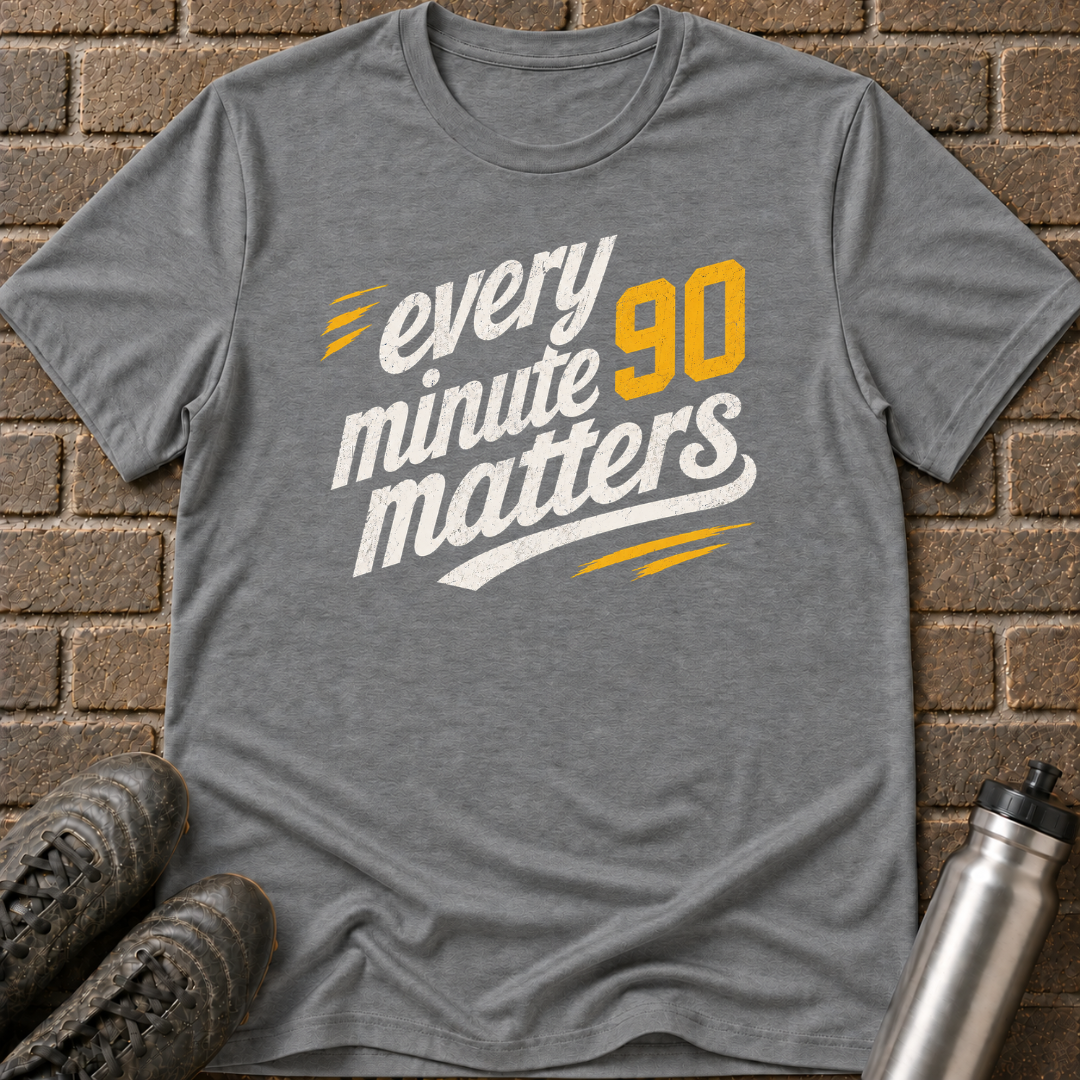 Every Minute Matters T-Shirt