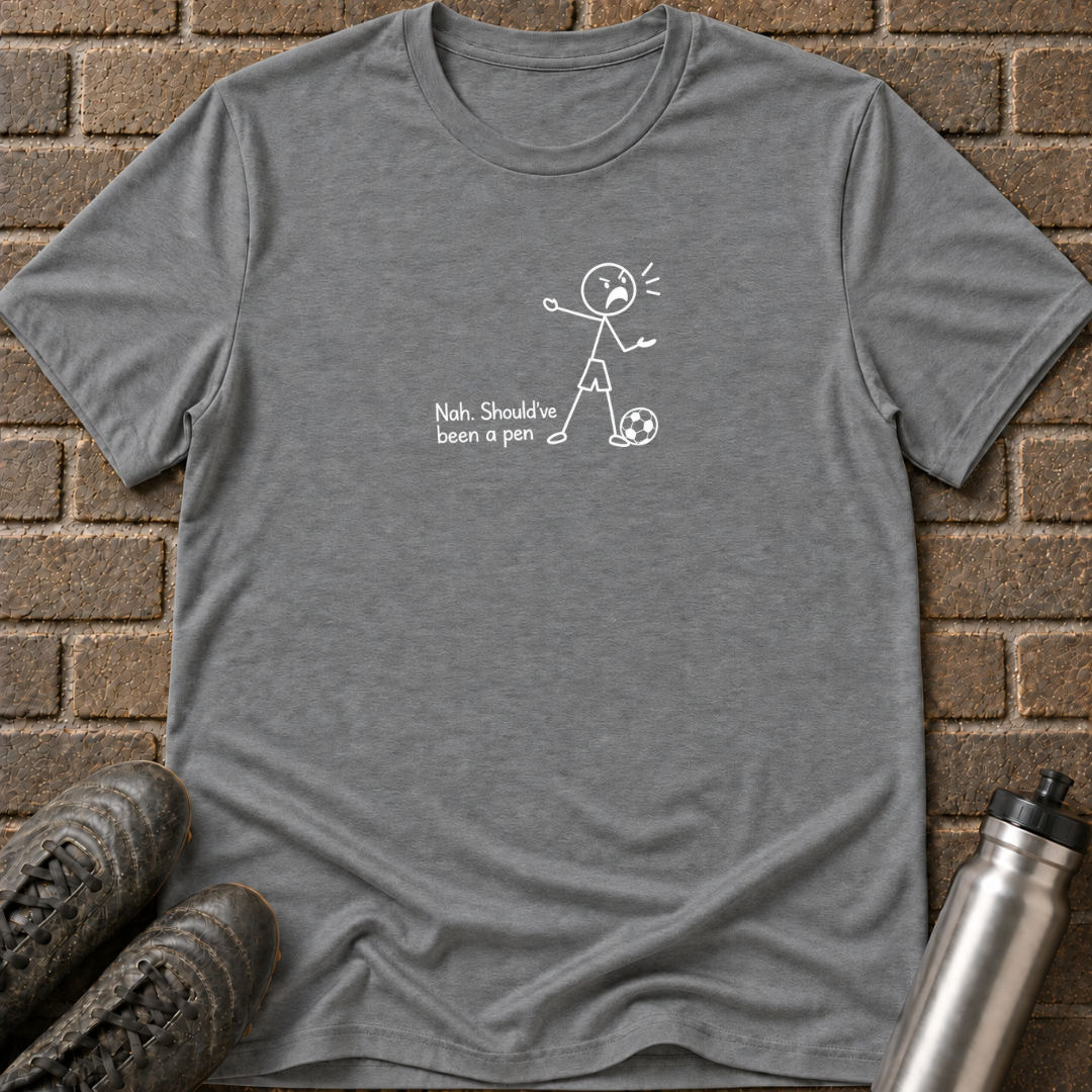 Should've Been a Penalty T-Shirt