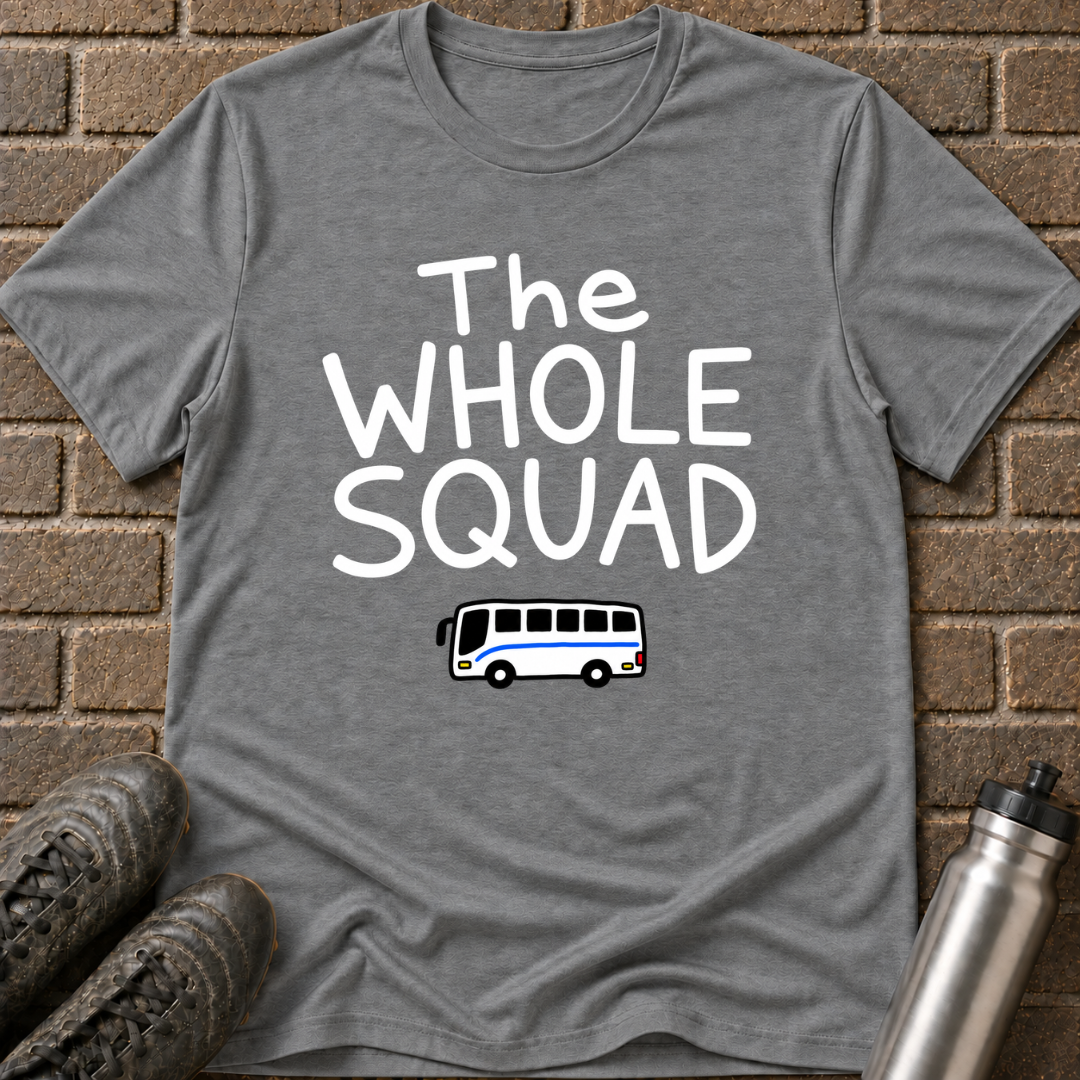 The Whole Squad T-Shirt
