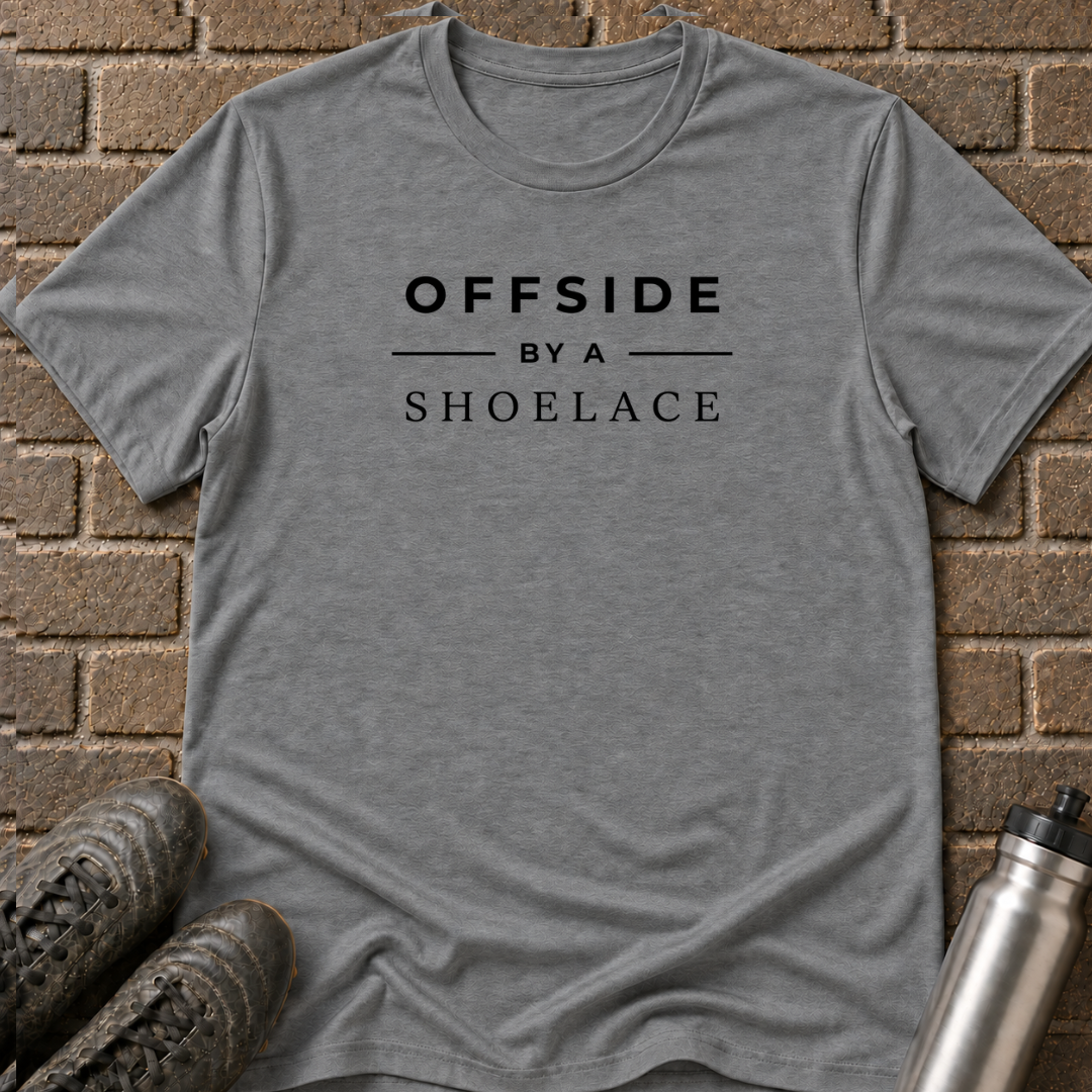 Offside By A Shoelace T-Shirt