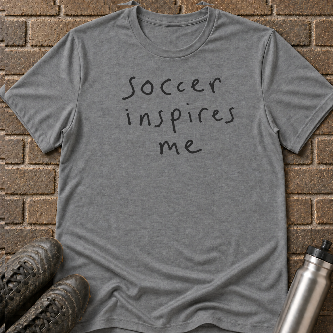 Soccer Inspires Me T-Shirt