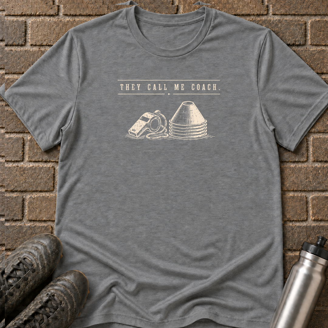 They Call Me Coach T-Shirt