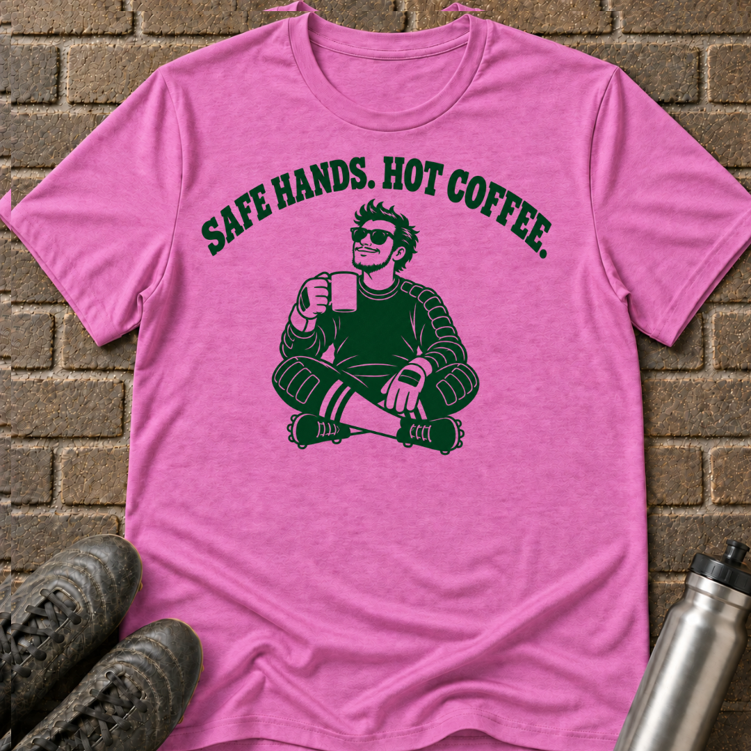 Safe Hands Hot Coffee T-Shirt