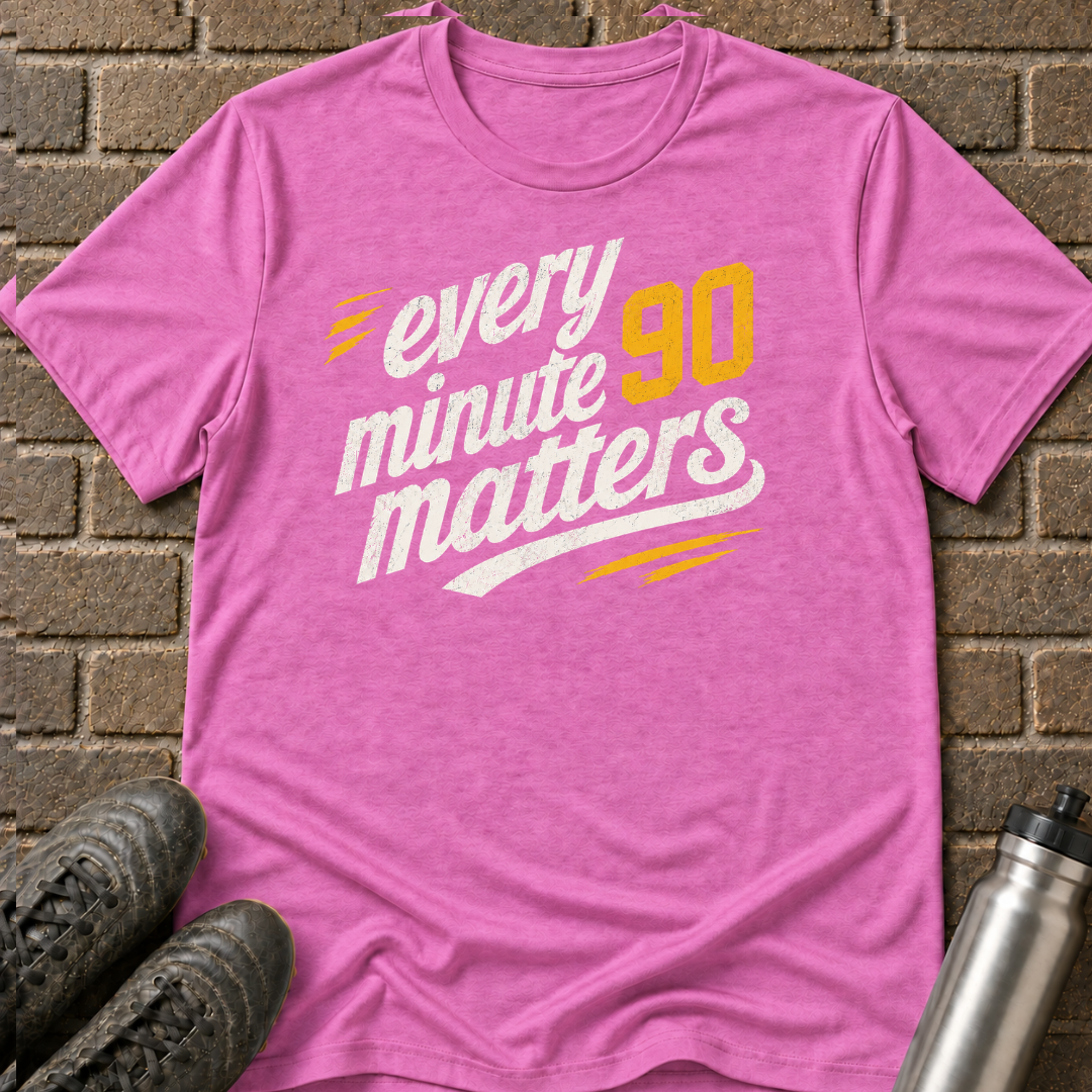 Every Minute Matters T-Shirt