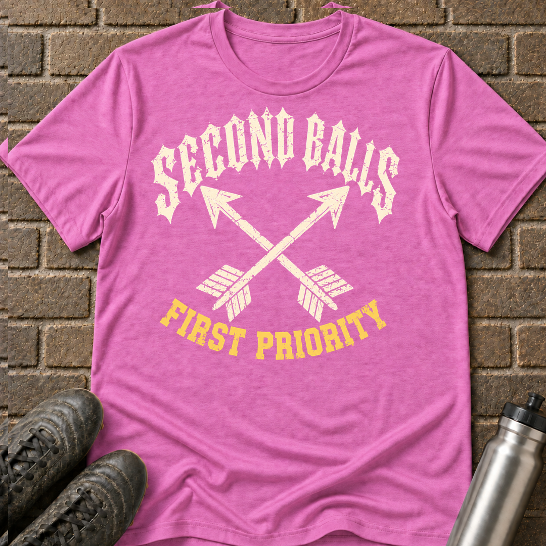 Second Balls First Priority T-Shirt