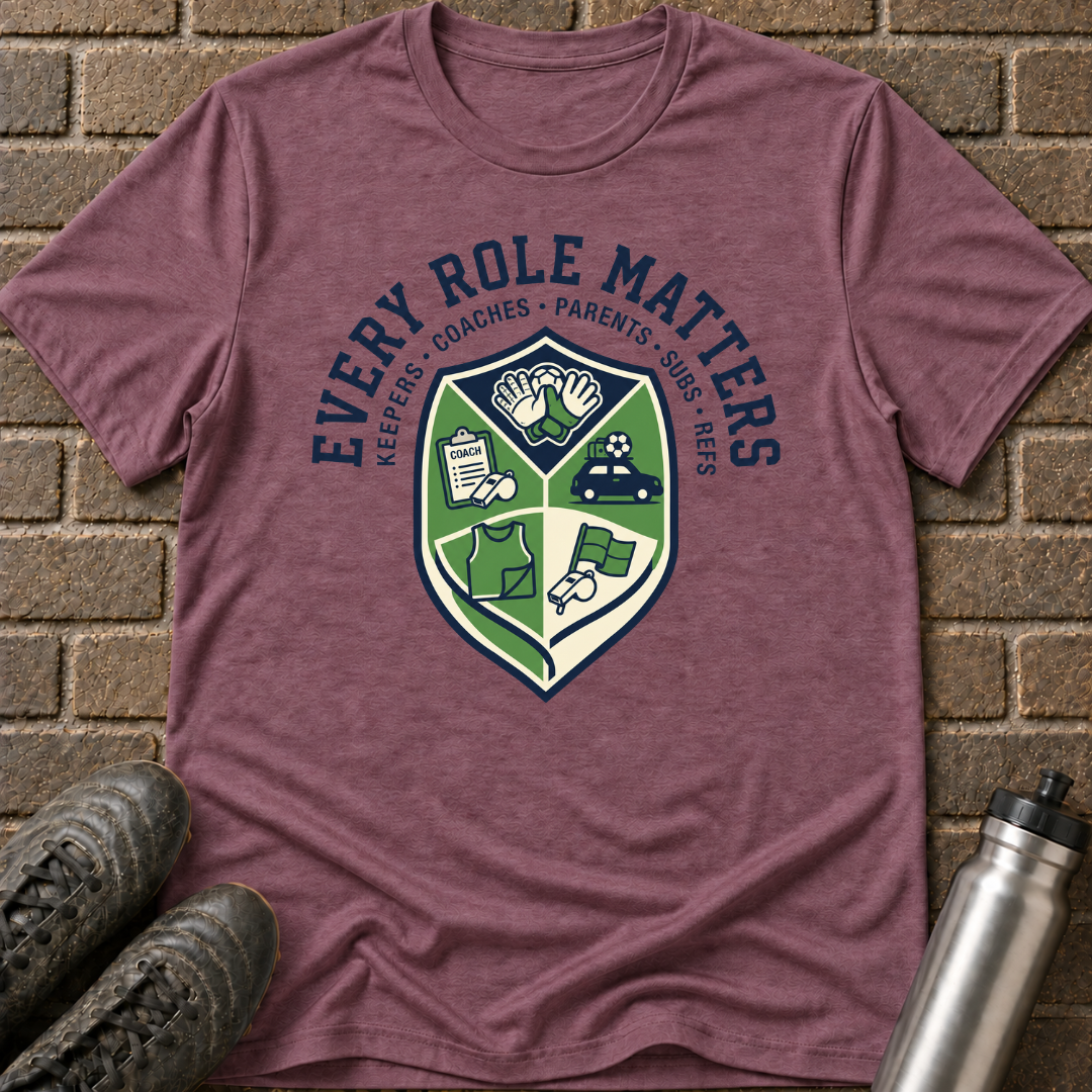 Every Role Matters T-Shirt