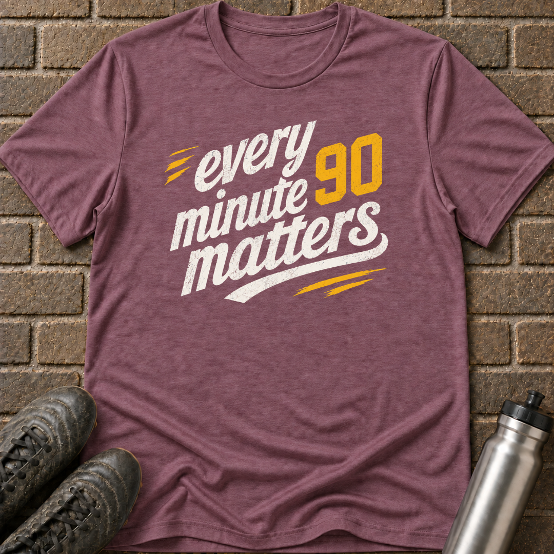 Every Minute Matters T-Shirt