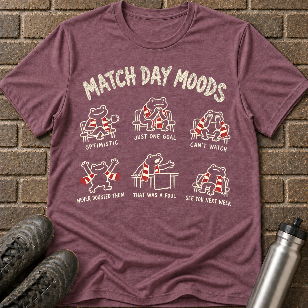 Match Day Moods T-Shirt