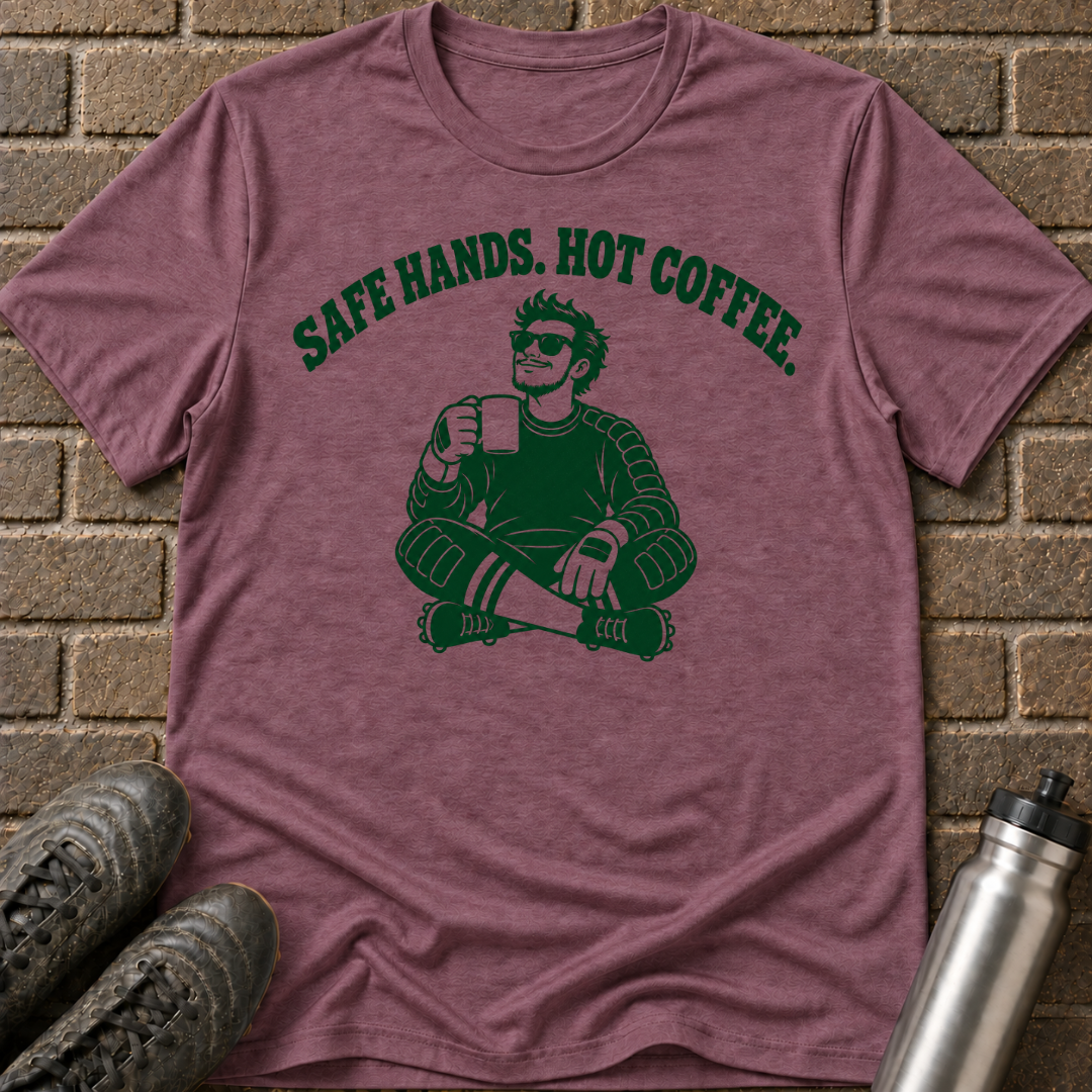 Safe Hands Hot Coffee T-Shirt