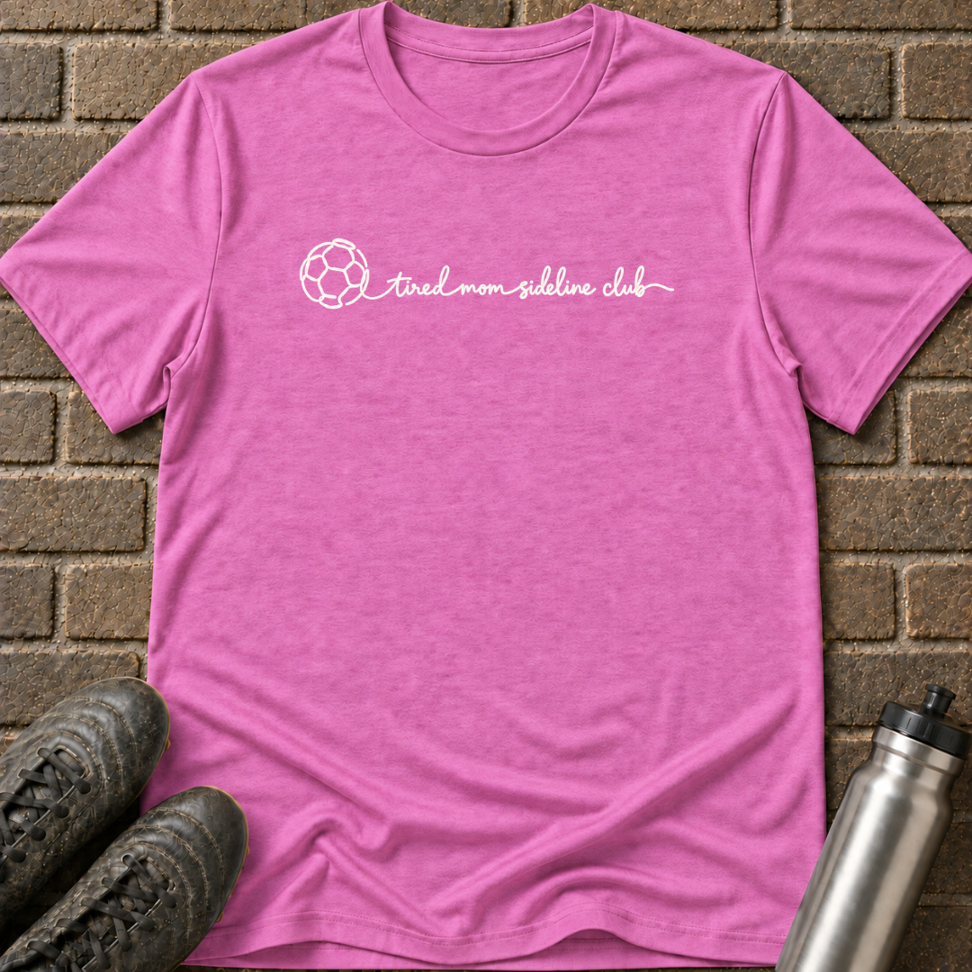 Tired Mom Sideline Club T-Shirt
