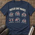 Match Day Moods T-Shirt