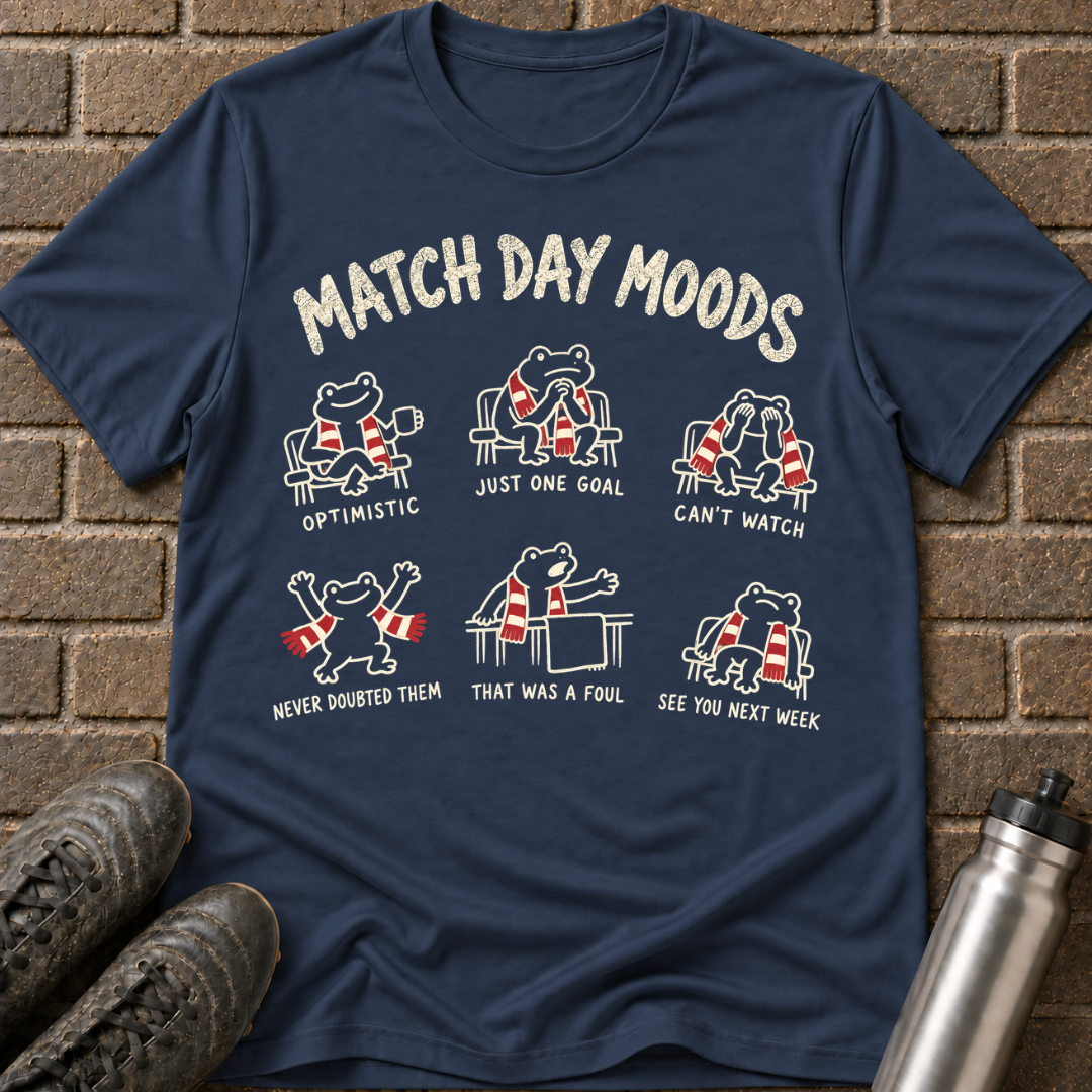 Match Day Moods T-Shirt