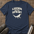 Legends Never Sprint T-Shirt