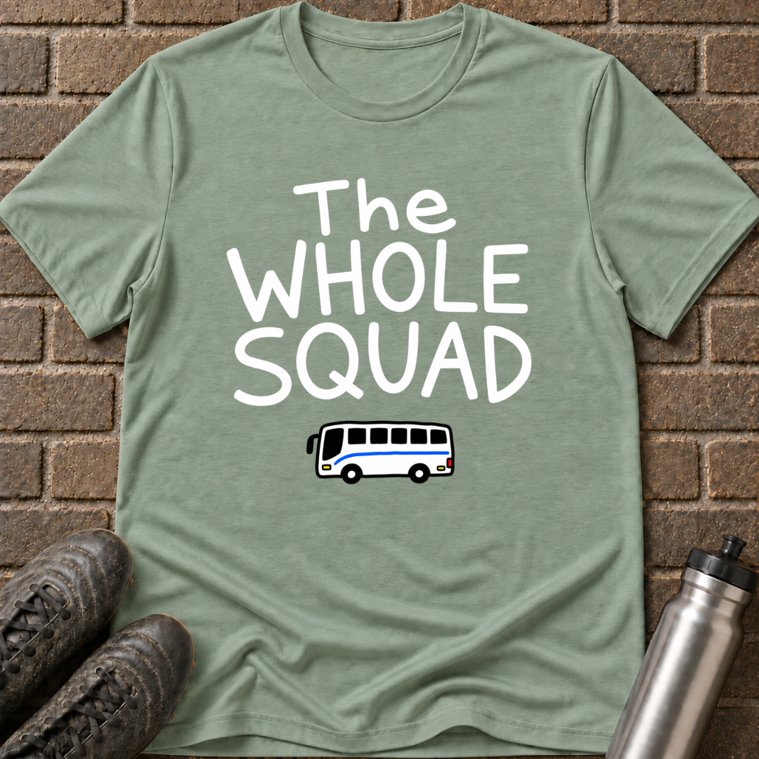 The Whole Squad T-Shirt