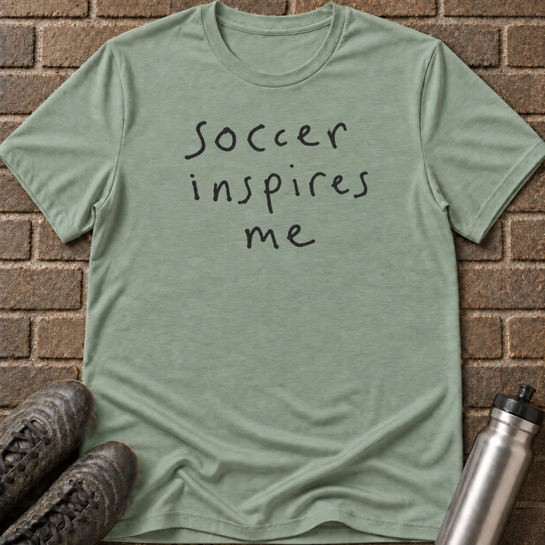 Soccer Inspires Me T-Shirt