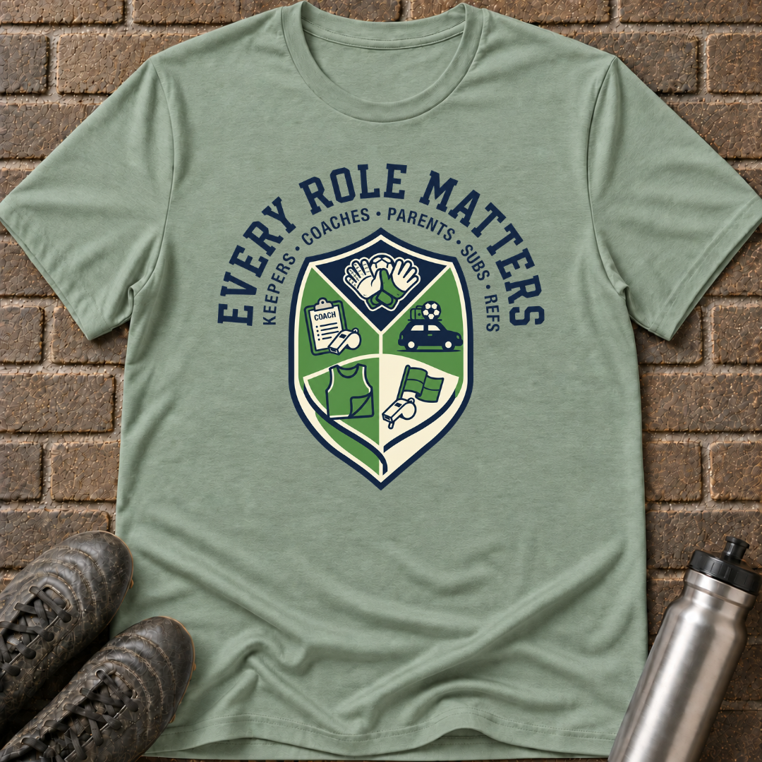 Every Role Matters T-Shirt