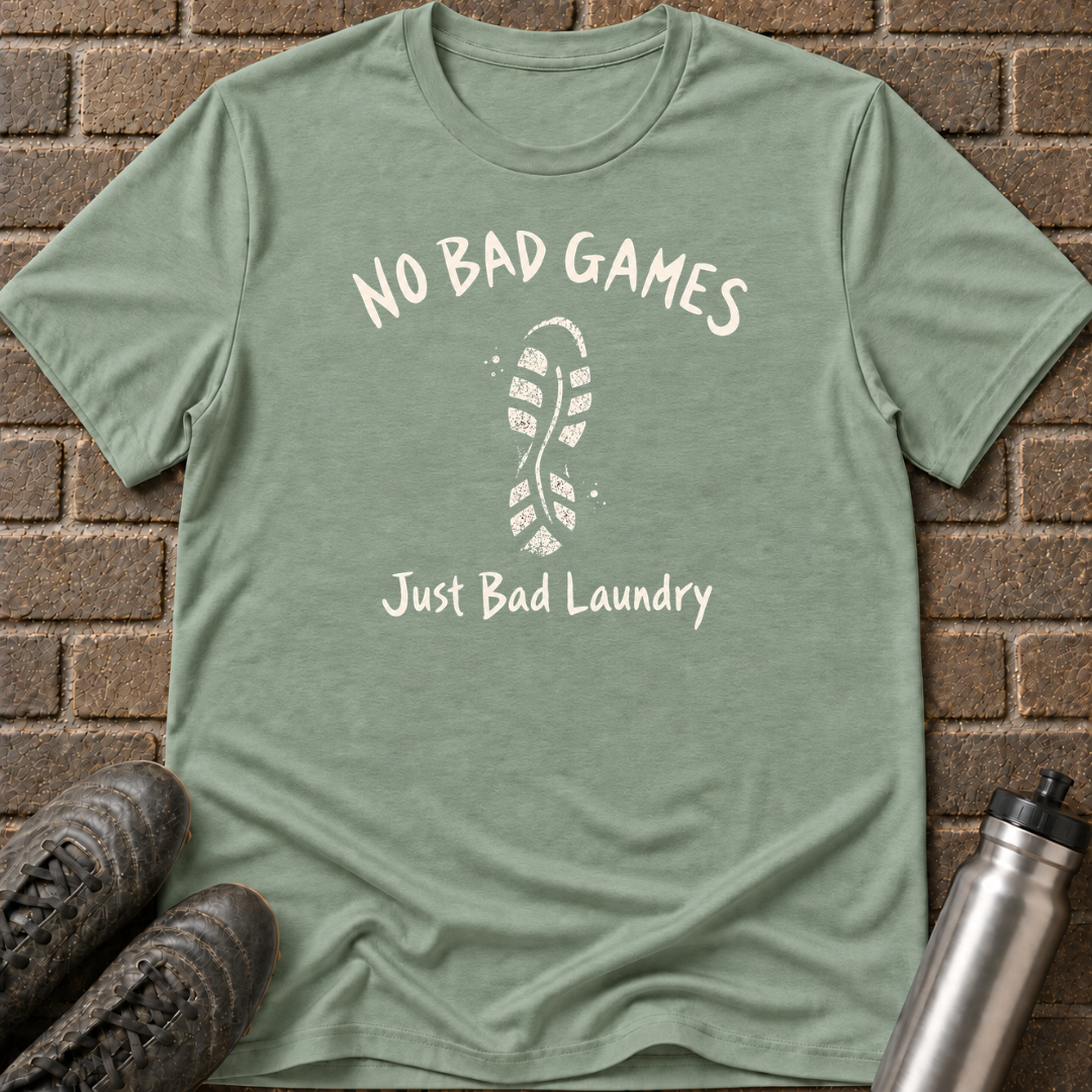 No Bad Games T-Shirt