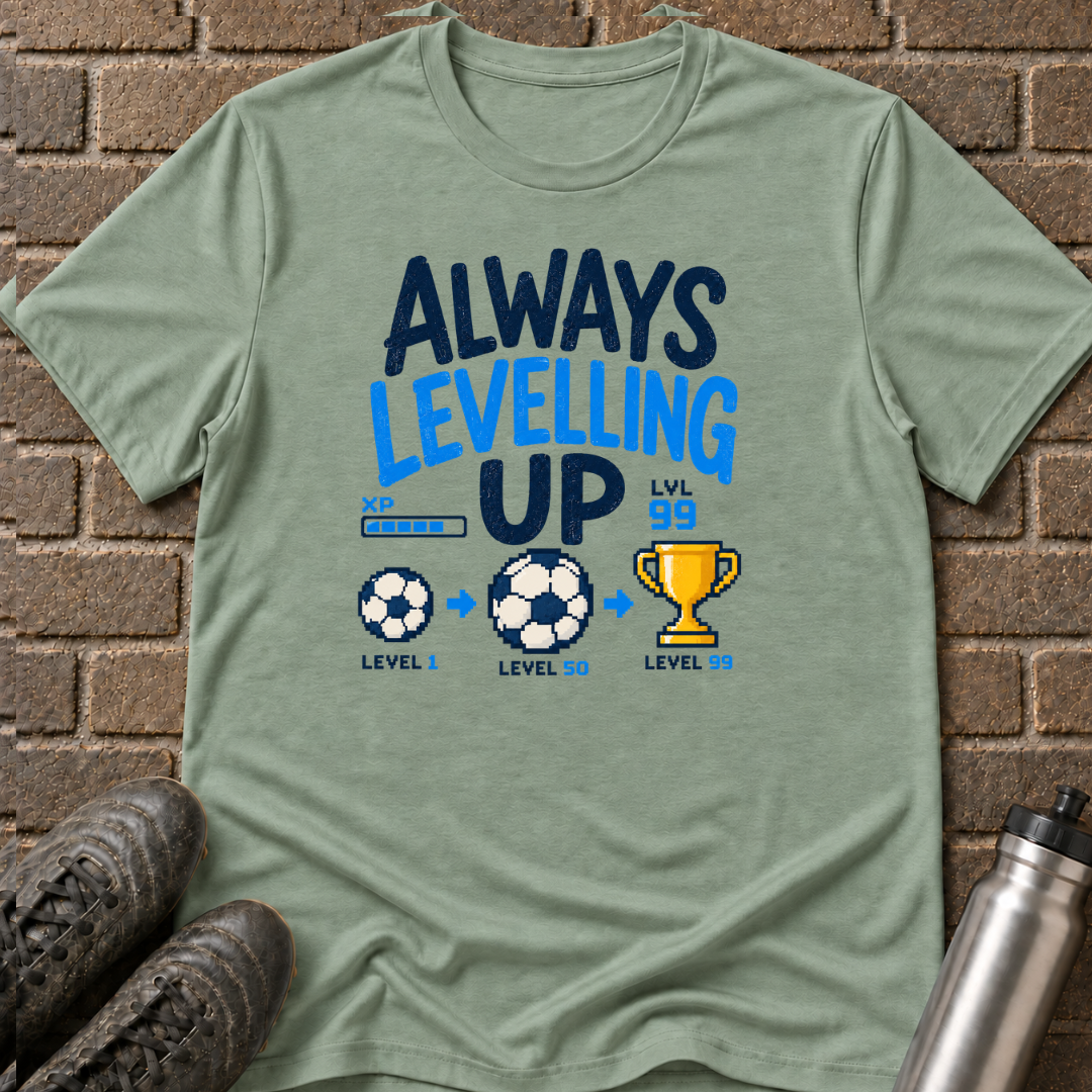 Always Levelling Up T-Shirt