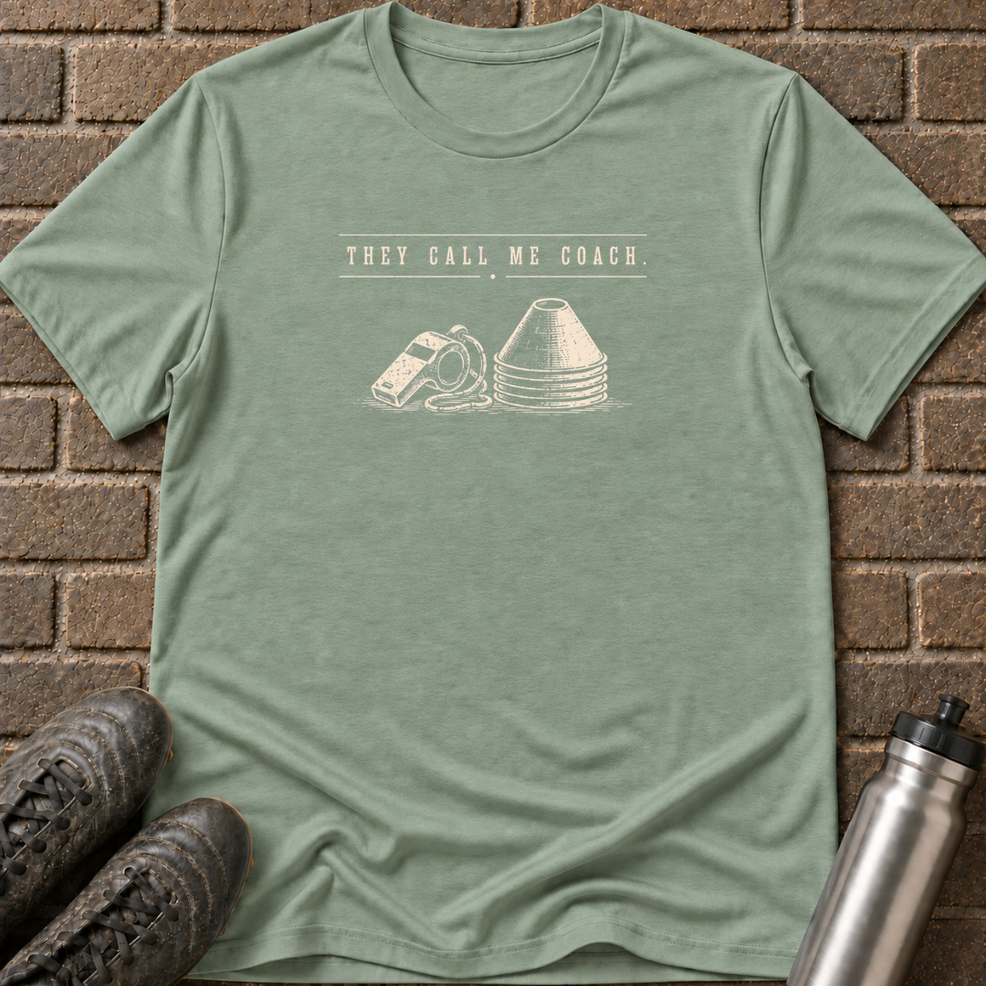 They Call Me Coach T-Shirt