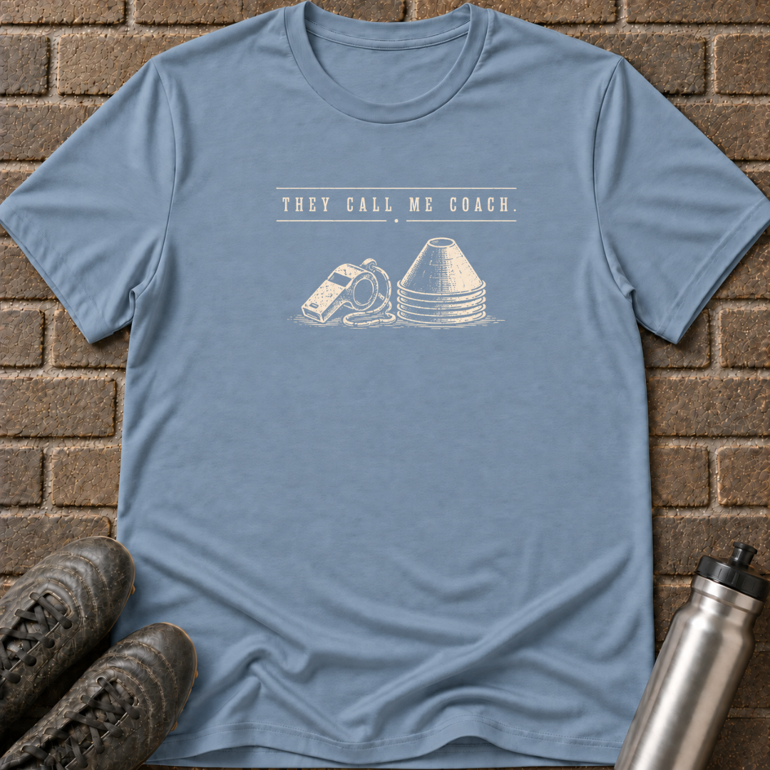 They Call Me Coach T-Shirt