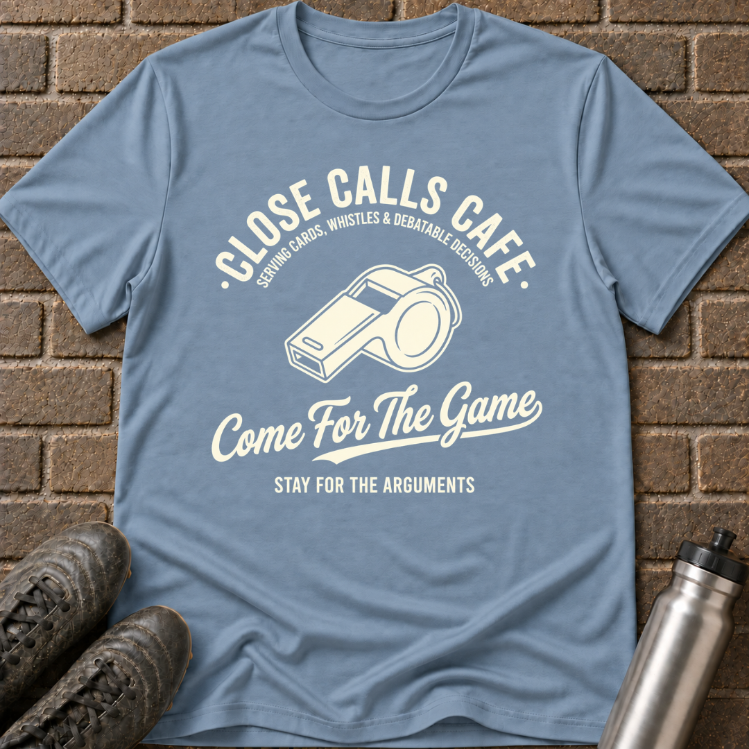Close Calls Cafe T-Shirt