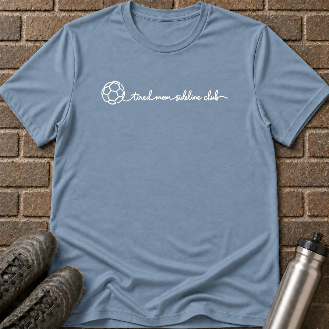 Tired Mom Sideline Club T-Shirt