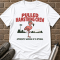Pulled Hamstring Crew T-Shirt
